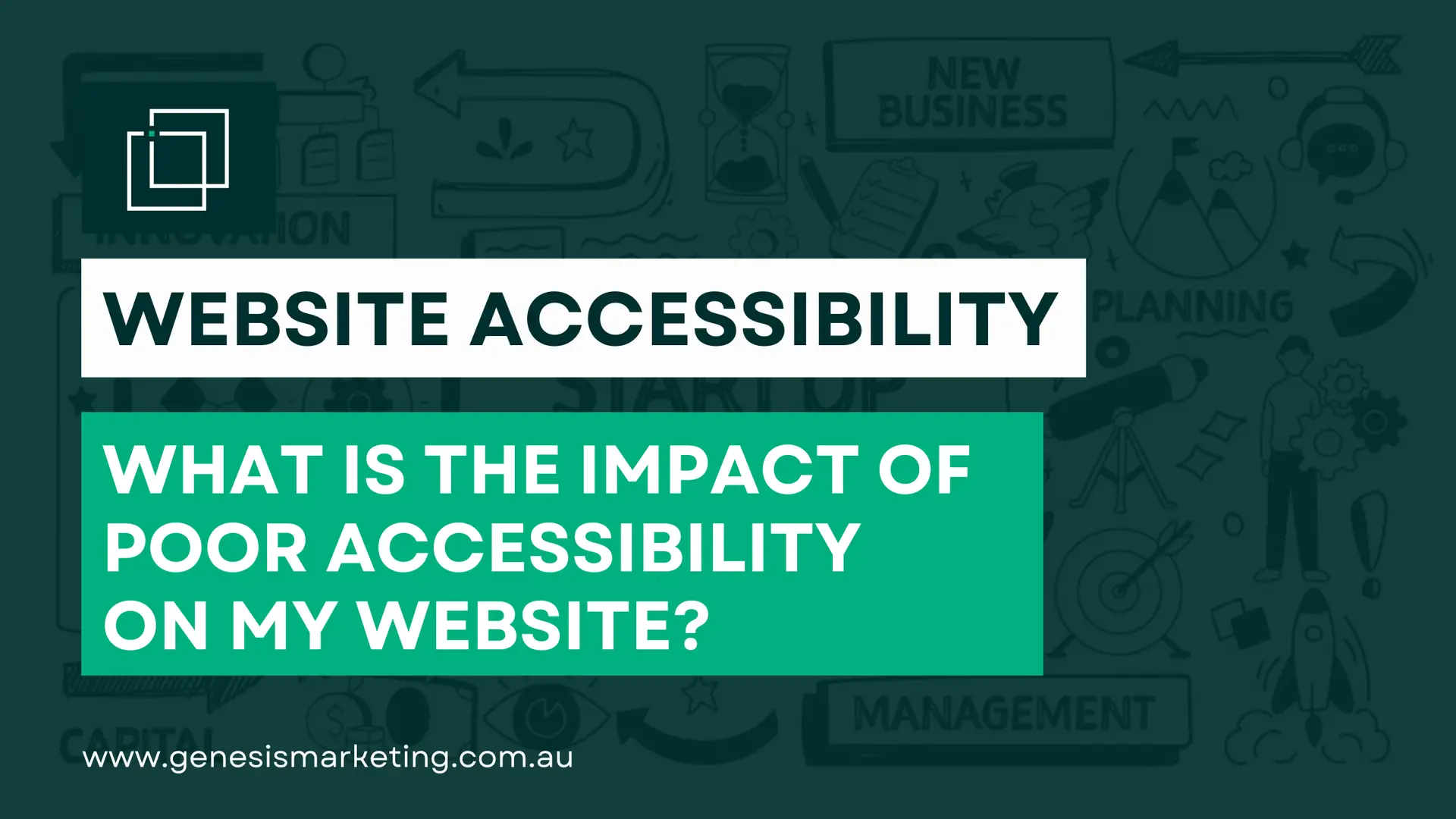 What is the Impact of Poor Accessibility on my Website
